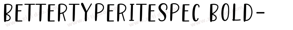 BetterTypeRiteSpec Bold字体转换